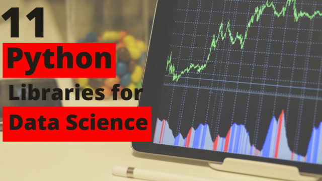 Top 11 Python Libraries for Data Science in 2021